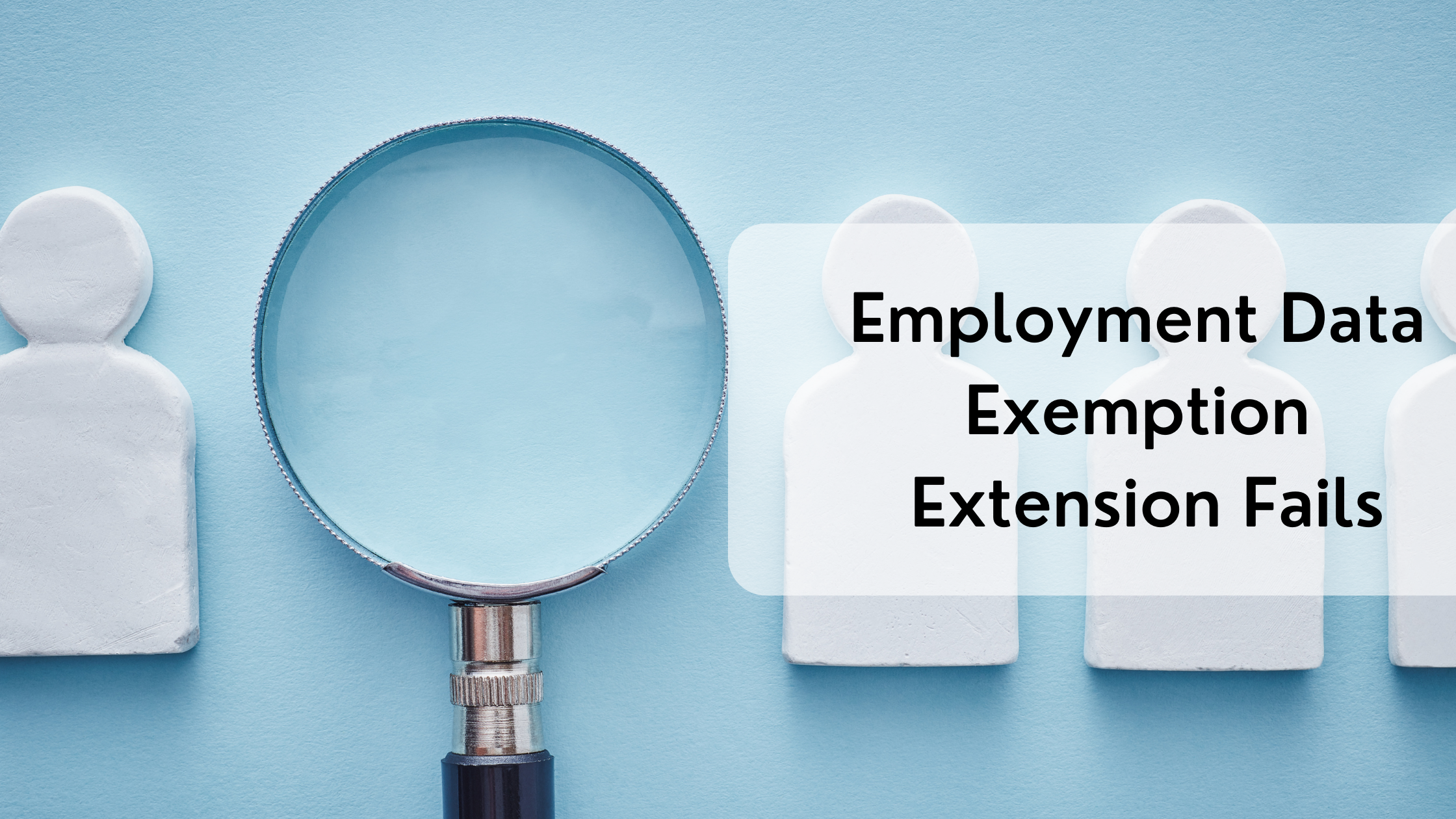 cpra employment data exemption extension fails