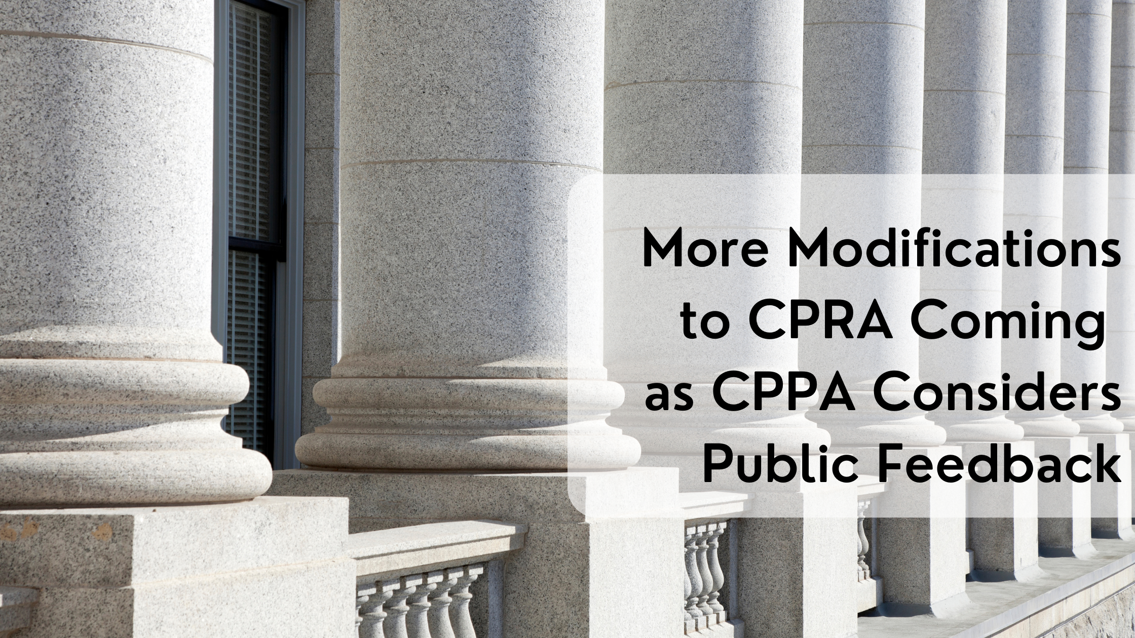 CPPA Discusses Further Modifications to CPRA