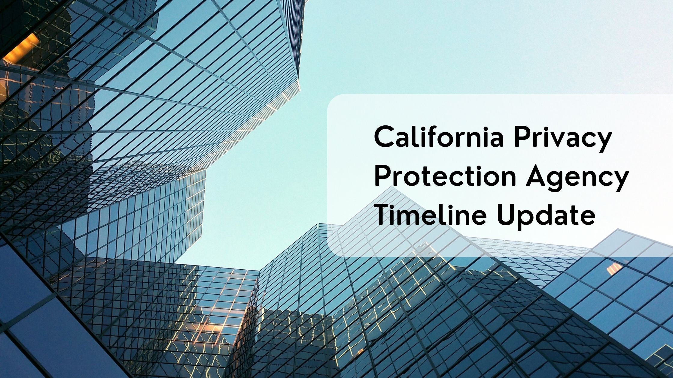california privacy protection agency timeline