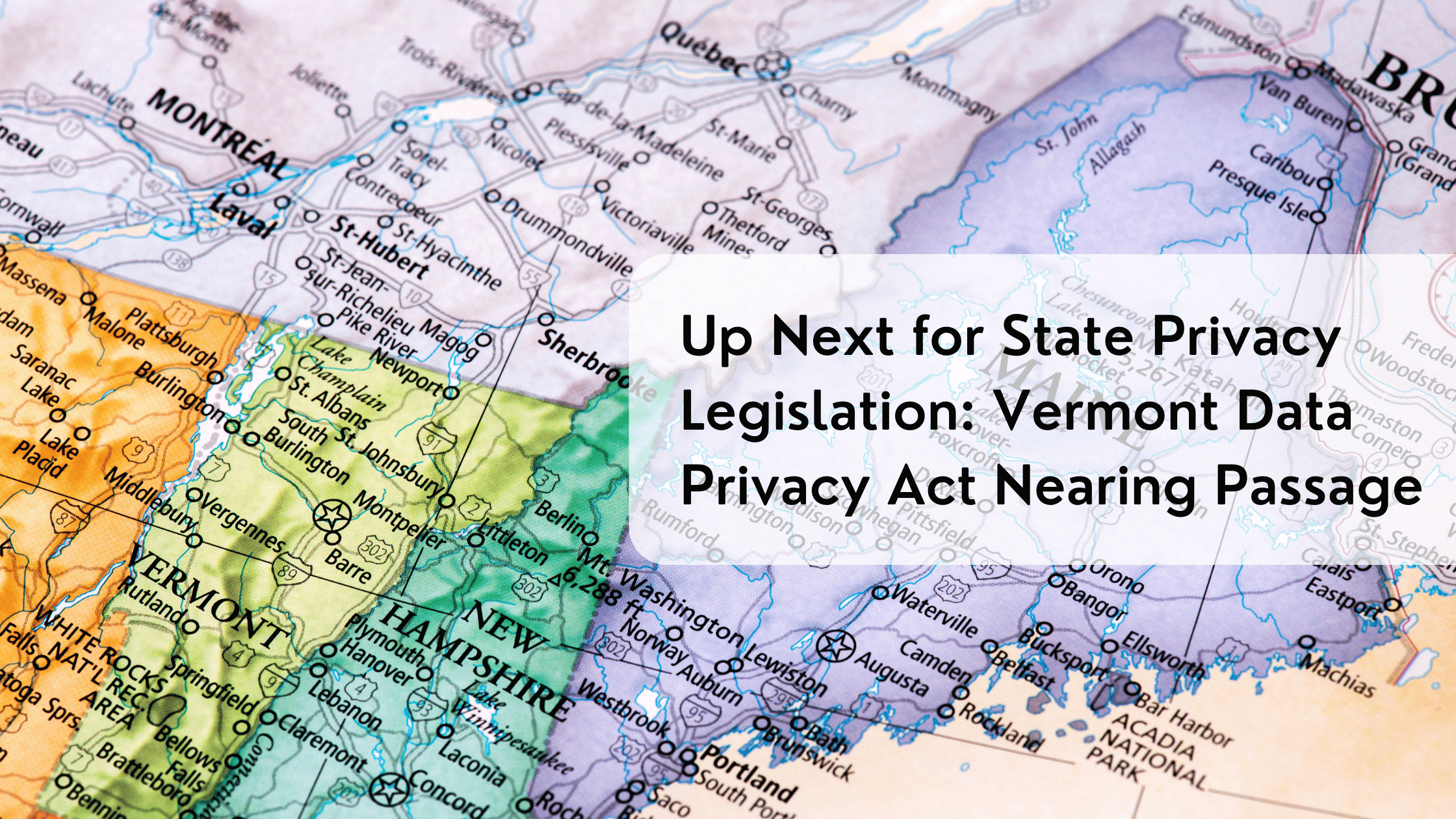 Vermont Data Privacy Act Nearing Passage