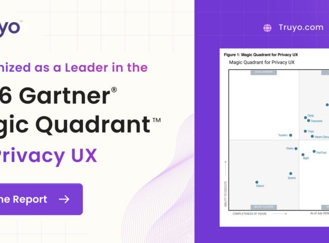 Truyo is the Only Vendor Named a Leader in Two 2026 Gartner® Magic Quadrant™ Reports for Privacy UX and AI Governance